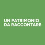 UN PATRIMONIO DA RACCONTARE